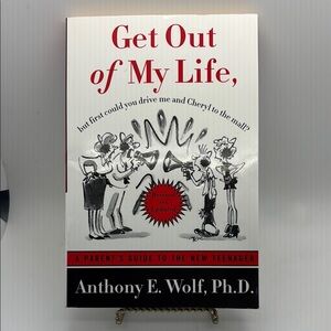 🦄 Get Out of My Life Book by Anthony E. Wolf
